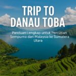 Trip to Danau Toba
