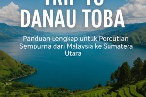 Trip to Danau Toba